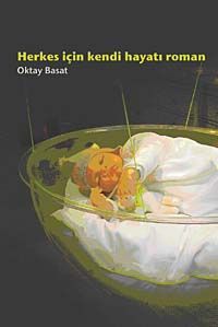 Herkes İçin Kendi Hayatı Roman