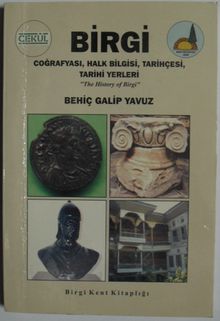 Birgi Coğrafyası, Halk Bilgisi, Tarihçesi, Tarihi Yönleri. (1-C-96)