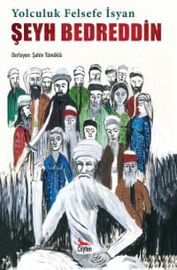 Yolculuk Felsefe İsyan Şeyh Bedreddin 