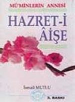 Hz. Aişe (Mü'minlerin Annesi)küçük boy