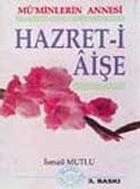 Hz. Aişe (Mü'minlerin Annesi)küçük boy