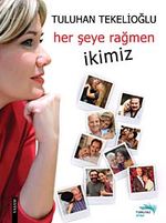 Her Şeye Rağmen İkimiz
