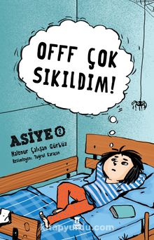Offf Çok Sıkıldım! / Asiye 2 - Halenur Çalışan