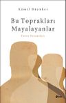 Bu Toprakları Mayalayanlar
