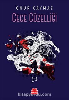 Gece Güzelliği - Onur Caymaz
