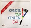 Kendin Yap Kendin &Ccedil;al