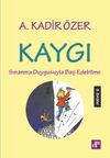Kaygı & Sınanma Duygusuyla Baş Edebilme