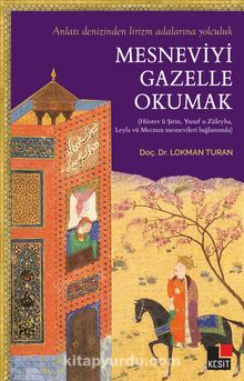 Mesneviyi Gazelle Okumak - Lokman Turan