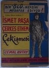 İsmet Paşa &Ccedil;erkes Ethem &Ccedil;ekişmesi (Kod: 2-F-82)