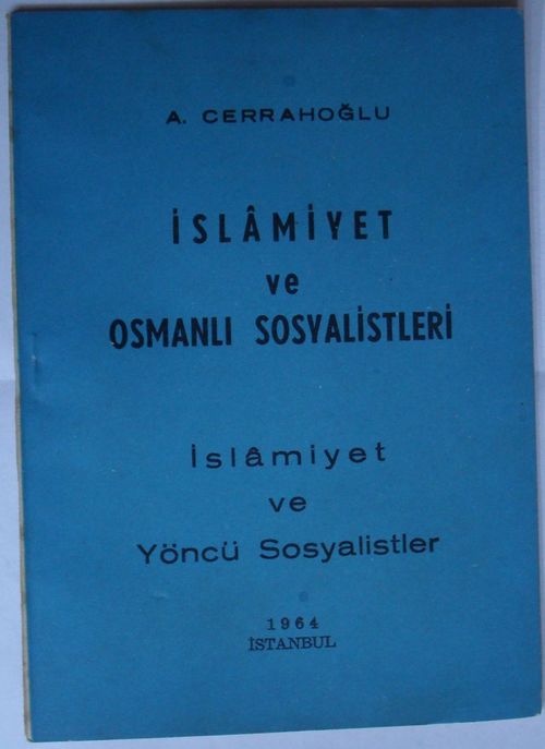 İslamiyet ve Osmanlı Sosyalistleri (Kod: 2-F-81)