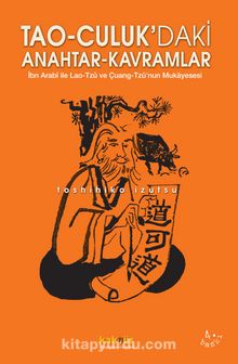Tao-culuk'daki Anahtar Kavramlar - Toshihiko Izutsu