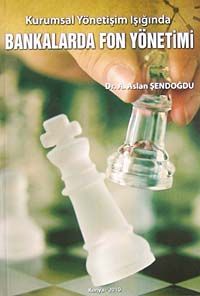 Bankalarda Fon Yönetimi & Kurumsal Yönetişim Işığında