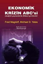Ekonomik Krizin ABC'si & Emeğiyle Geçinenlerin Bilmesi Gerekenler