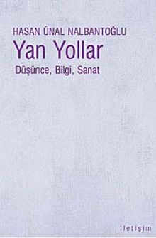 Yan Yollar & Düşünce, Bilgi, Sanat