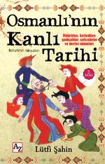 Osmanlı'nın Kanlı Tarihi & Osmanlı'nın Gözyaşları