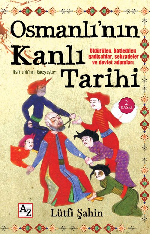 Osmanlı'nın Kanlı Tarihi & Osmanlı'nın Gözyaşları