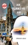 Ah T&uuml;rkiye Ah