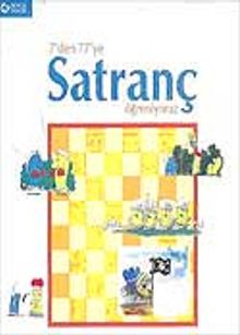 7'den 77'ye Satranç Öğreniyoruz