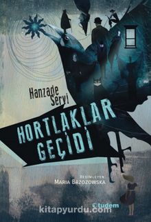 Hortlaklar Geçidi - Hanzade Servi