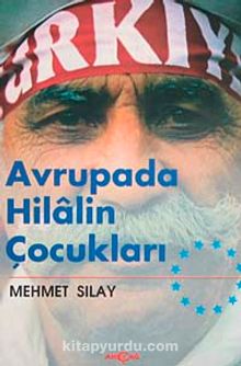 Avrupa'da Hilalin Çocukları - Mehmet Sılay