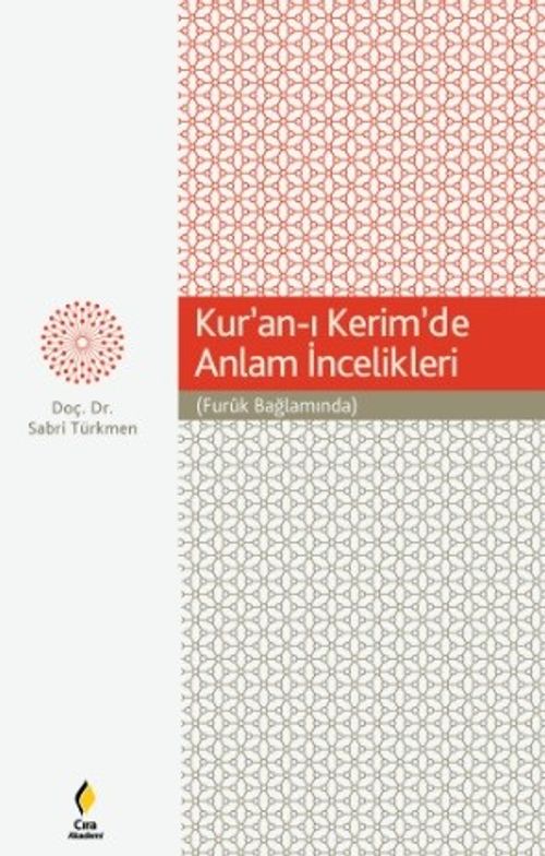 Kur'an-ı Kerim'de Anlam İncelikleri (Furuk Bağlamında) 