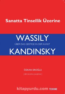 Wassily Kandinsky: Sanatta Tinsellik Üzerine