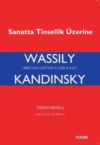 Wassily Kandinsky: Sanatta Tinsellik Üzerine