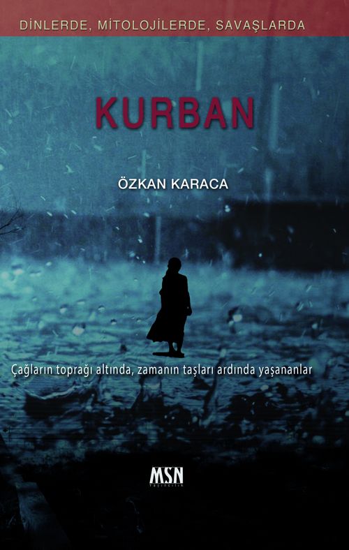 Kurban & Dinlerde, Mitolojilerde, Savaşlarda 
