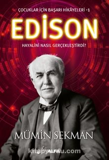 Edison / Çocuklar İçin Başarı Hikayeleri 1
