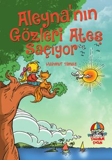 Aleyna’nın Gözleri Ateş Saçıyor