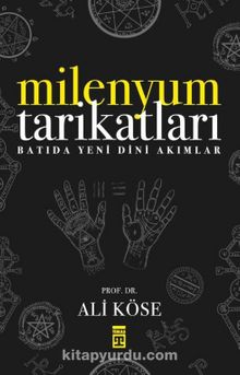 Milenyum Tarikatları - Prof. Dr. Ali Köse