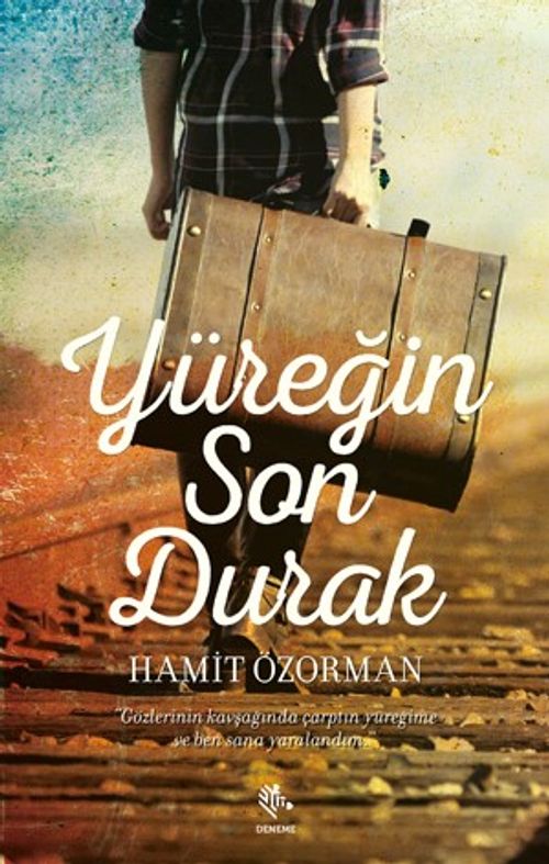Yüreğin Son Durak