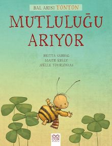 Bal Arısı Tonton Mutluluğu Arıyor