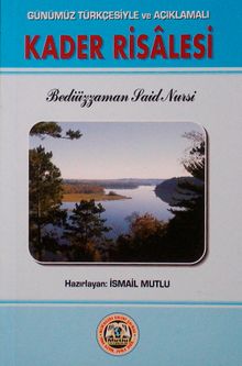 Kader Risalesi (Günümüz Türkçesiyle ve Açıklamalı)