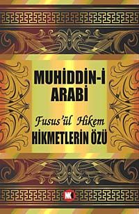 Hikmetlerin Özü / Fusus'ül Hikem