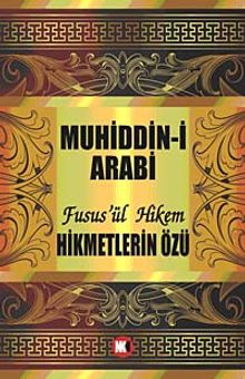 Hikmetlerin Özü / Fusus'ül Hikem