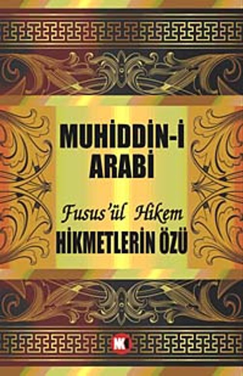 Hikmetlerin Özü / Fusus'ül Hikem