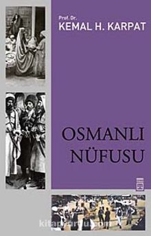 Osmanlı Nüfusu - Prof. Dr. Kemal H. Karpat