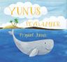 Yunus Peygamber - Prophet Jonah