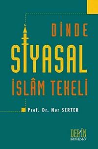 Dinde Siyasal İslam Tekeli