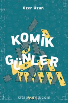 Komik Günler - Özer Uzun