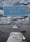 Yolun A&ccedil;ık Olsun