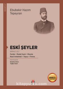 Eski Şeyler - Ebubekir Hazim Tepeyran