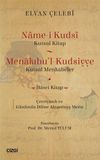 Name-i Kudsi (Kutsal Kitap) / Menakıbu'l-Kudsiyye (Kutsal Menkabeler) &Ccedil;evriyazılı ve G&uuml;n&uuml;m&uuml;z Diline Aktarılmış Metin (İkinci Kitap)
