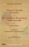Name-i Kudsi (Kutsal Kitap) / Menakıbu'l-Kudsiyye (Kutsal Menkabeler) Çevriyazılı ve Günümüz Diline Aktarılmış Metin (İkinci Kitap)
