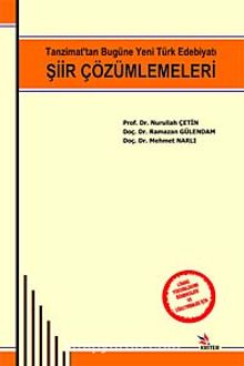 Şiir Çözümlemeleri & Tanzimat'tan Bugüne Yeni Türk Edebiyatı”