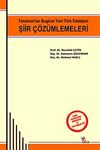 Şiir &Ccedil;&ouml;z&uuml;mlemeleri & Tanzimat'tan Bug&uuml;ne Yeni T&uuml;rk Edebiyatı&rdquo;