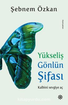 Yükseliş Gönlün Şifası - Şebnem Özkan