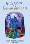 Gizem Avcıları 6 / Saklı K&ouml;şk&uuml;n Gizemi