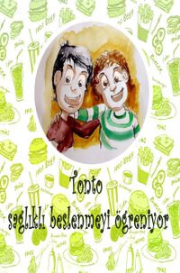 Tonto Sağlıklı Beslenmeyi Öğreniyor